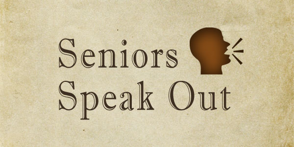 Seniors Speak Out